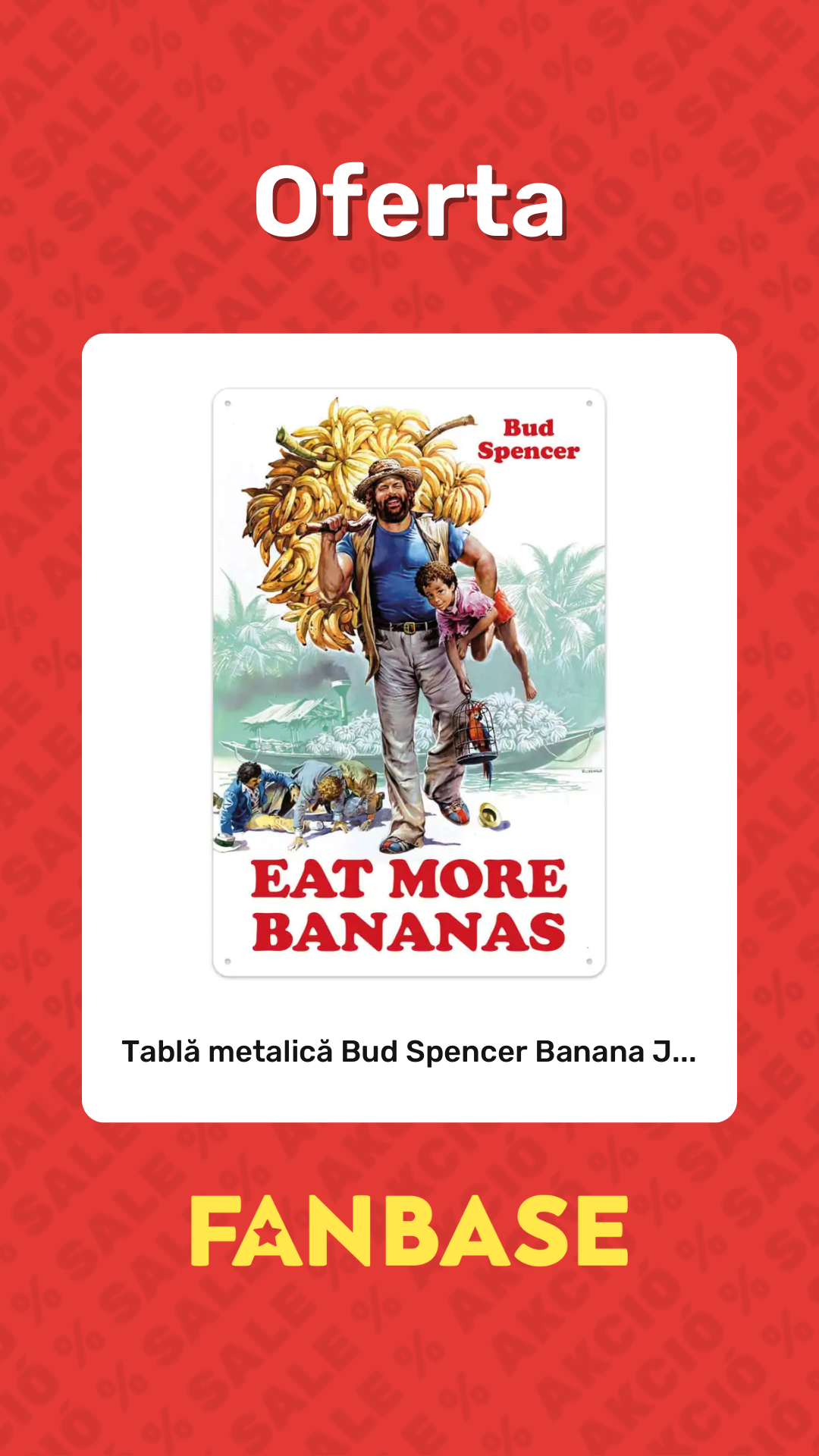 Oferte: Tablă metalică Bud Spencer Banana J...