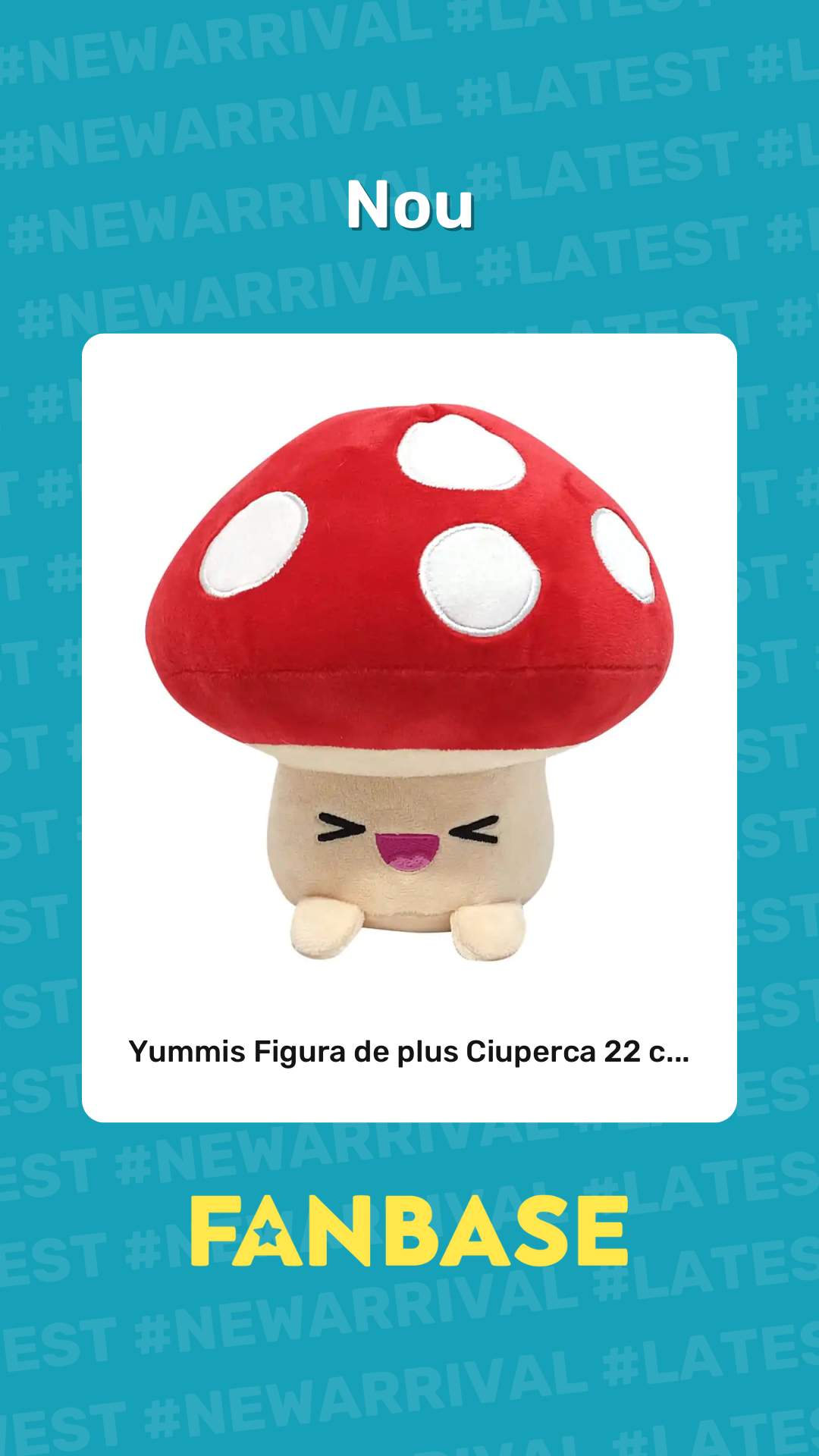Ultimele produse: Yummis Figura de plus Ciuperca 22 c...