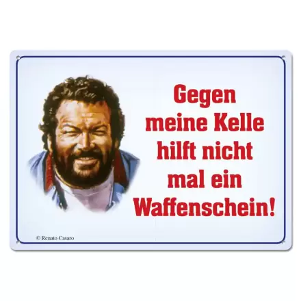 Bud Spencer Tablă Metalică Gegen meine Kelle hilft nicht mal... 10 x 15 cm poza produsului
